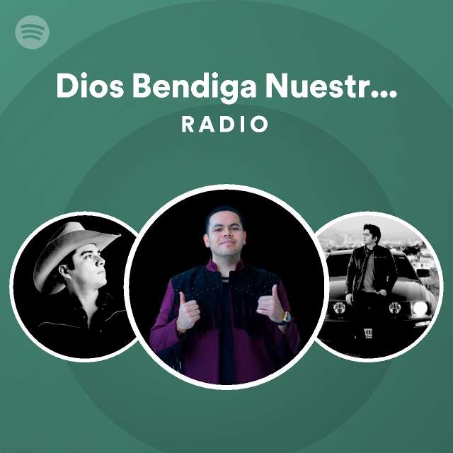 Dios Bendiga Nuestro Amor Radio Spotify Playlist