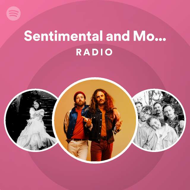 Sentimental And Monday Radio Playlist By Spotify Spotify