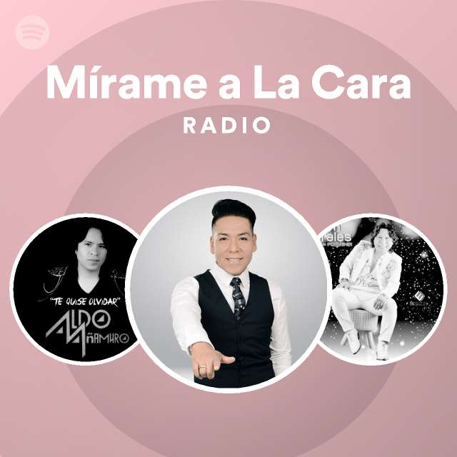 M Rame A La Cara Radio Playlist By Spotify Spotify