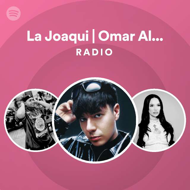 La Joaqui Omar Algo Anda Mal 5 Radio Playlist By Spotify Spotify