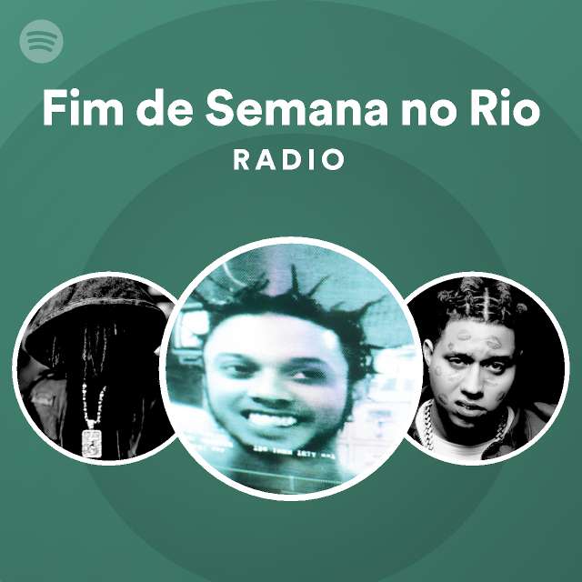 Fim De Semana No Rio Radio Playlist By Spotify Spotify