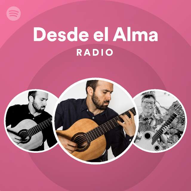 Desde El Alma Radio Playlist By Spotify Spotify