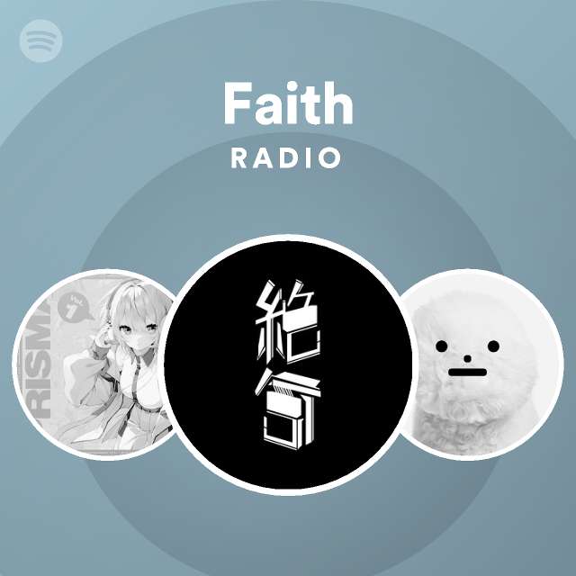 Faith Radio Playlist By Spotify Spotify