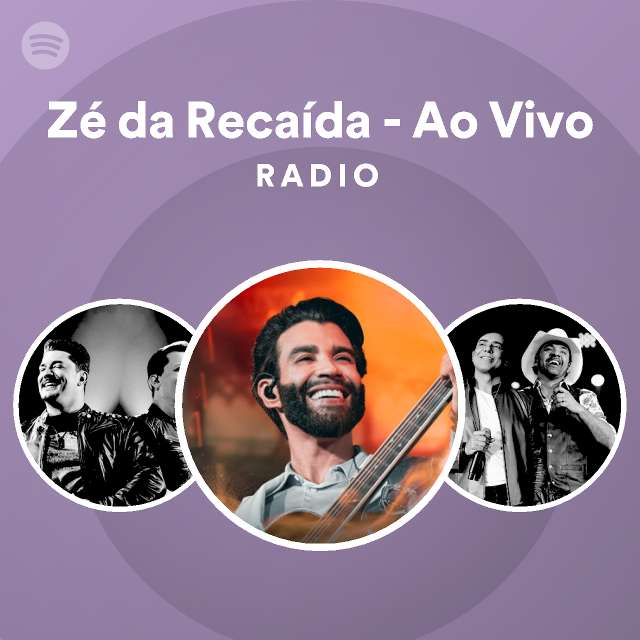 Z Da Reca Da Ao Vivo Radio Playlist By Spotify Spotify