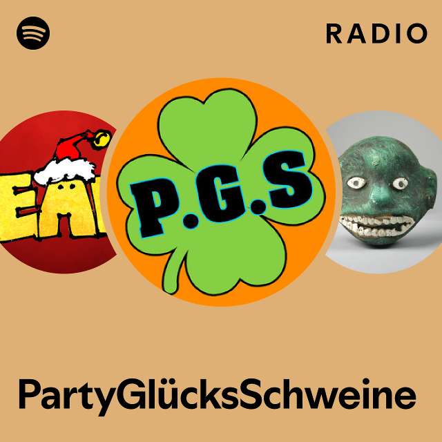 Partygl Cksschweine Radio Playlist By Spotify Spotify