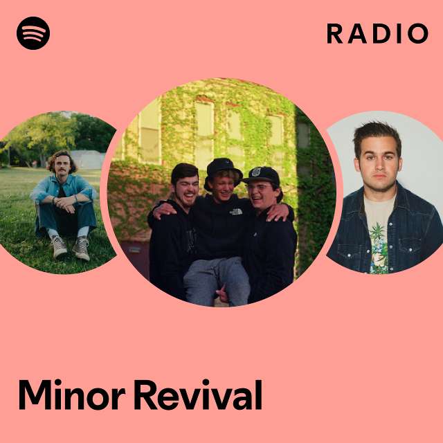 Minor Revival Radio Playlist By Spotify Spotify