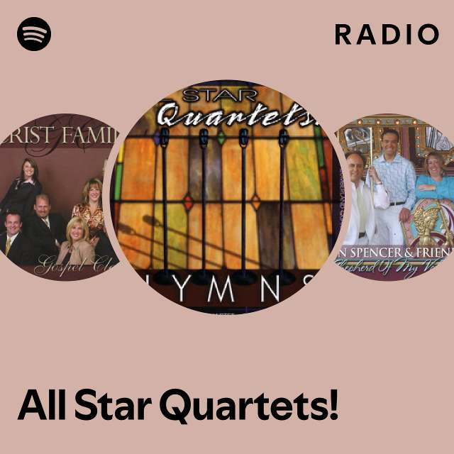 All Star Quartets Radio Playlist By Spotify Spotify