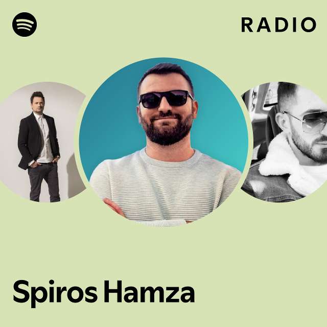 Spiros Hamza Radio Playlist By Spotify Spotify