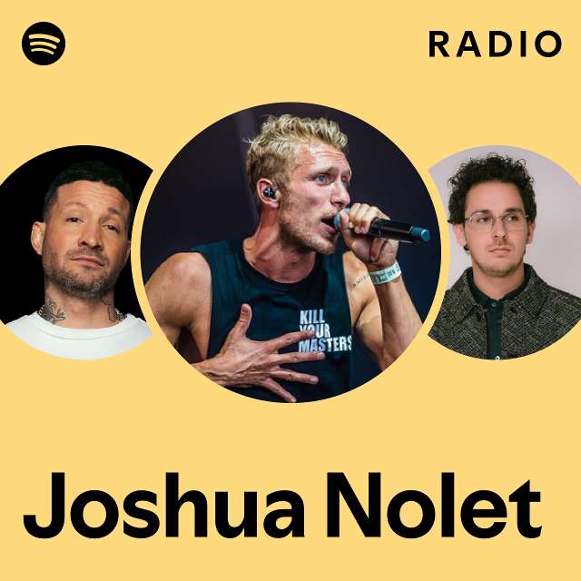 Joshua Nolet Radio Playlist By Spotify Spotify