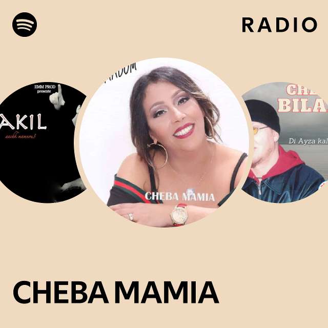 Cheba Mamia Radio Playlist By Spotify Spotify