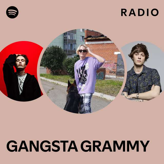 GANGSTA GRAMMY Radio Playlist By Spotify Spotify