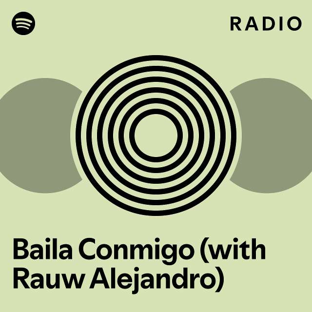 Baila Conmigo With Rauw Alejandro Radio Playlist By Spotify Spotify