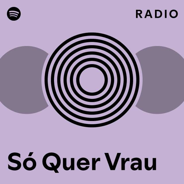 S Quer Vrau Radio Playlist By Spotify Spotify