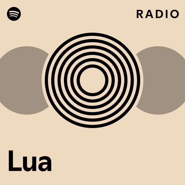 Lua Radio Playlist By Spotify Spotify