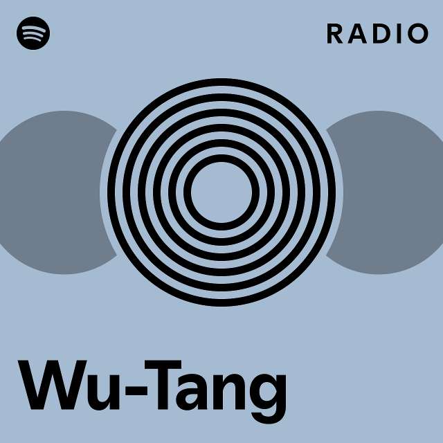 Wu Tang Radio Playlist By Spotify Spotify