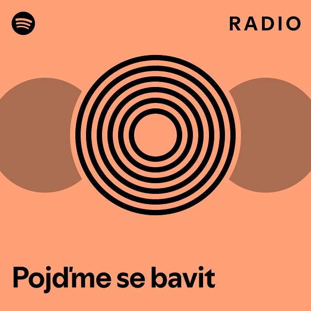 Pojďme se bavit Radio playlist by Spotify Spotify