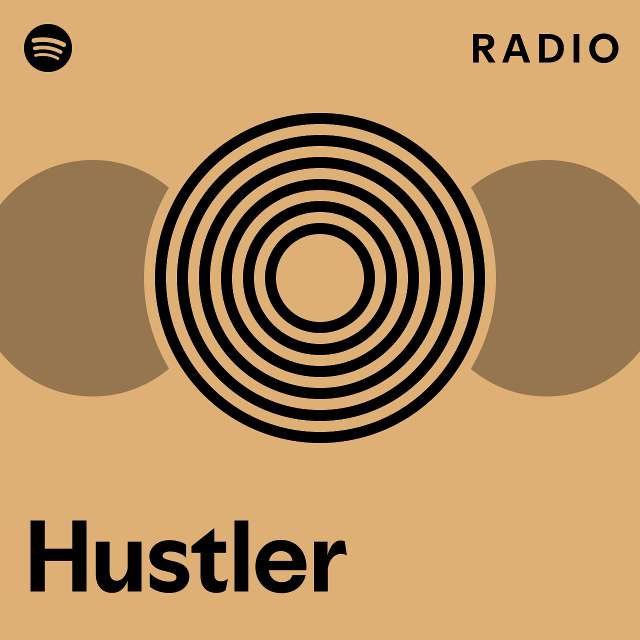 Hustler Radio Playlist By Spotify Spotify