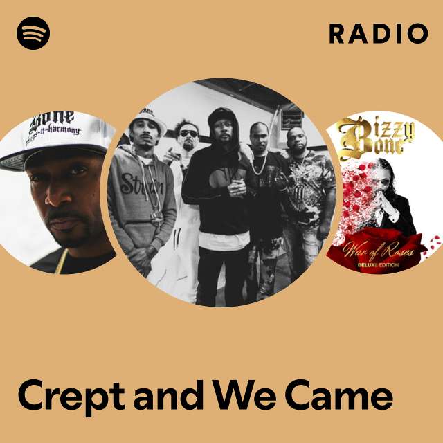 Crept And We Came Radio Playlist By Spotify Spotify