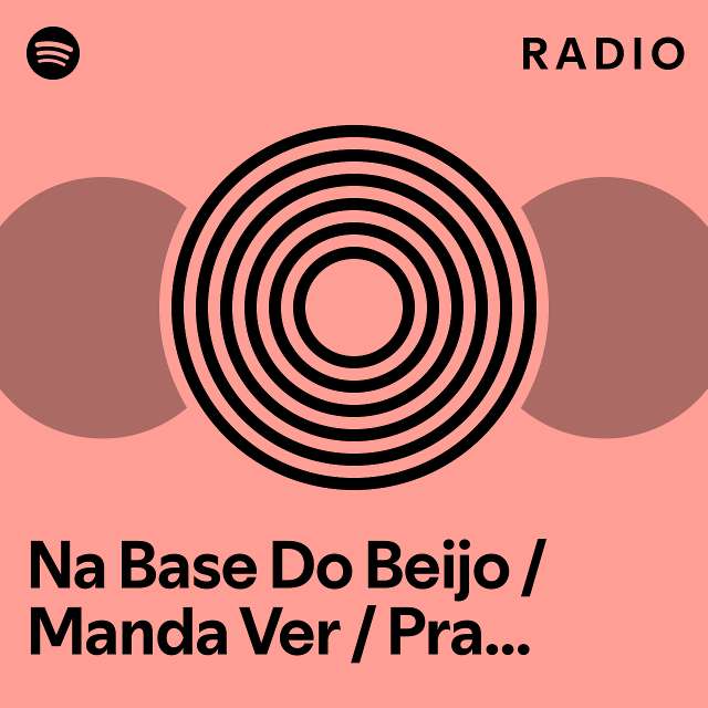 Na Base Do Beijo Manda Ver Pra Abalar Ao Vivo Medley Radio