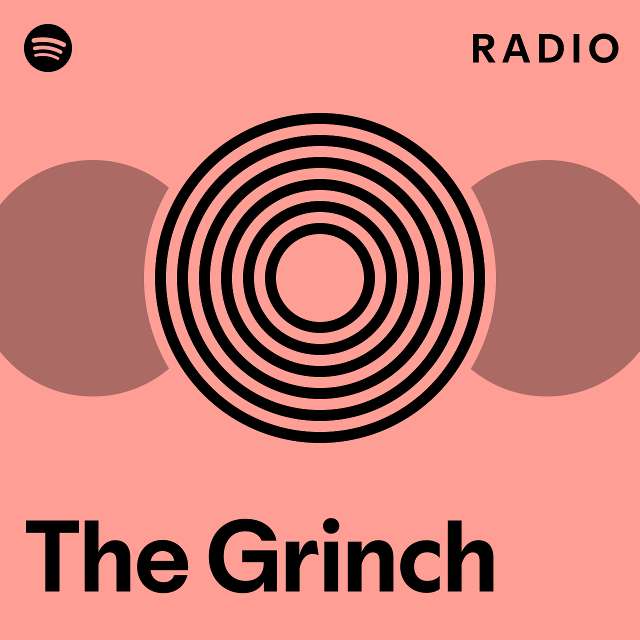 The Grinch Radio Playlist By Spotify Spotify