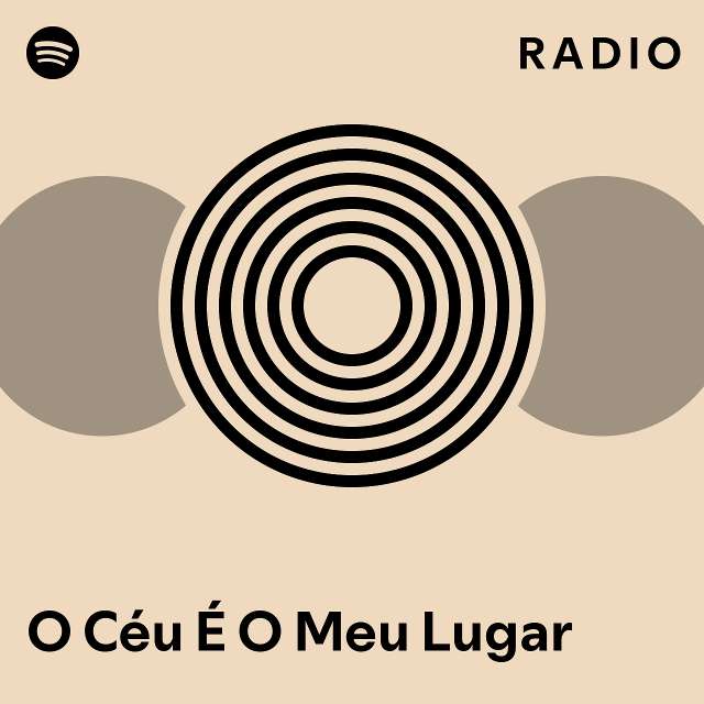 O C U O Meu Lugar Radio Playlist By Spotify Spotify