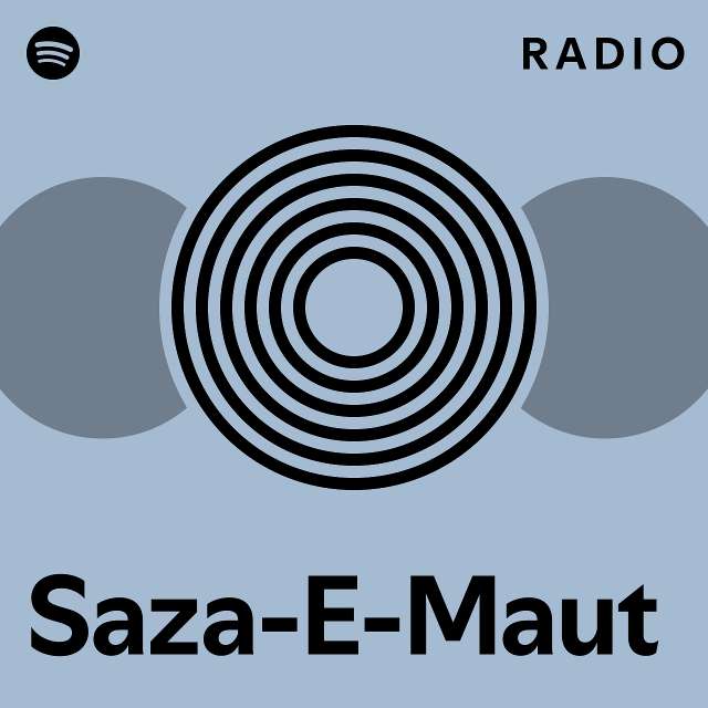 Saza E Maut Radio Playlist By Spotify Spotify