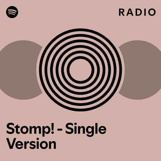 Stomp Single Version Radio Playlist By Spotify Spotify