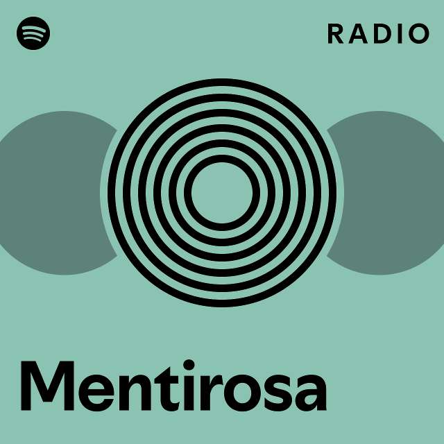 Mentirosa Radio Playlist By Spotify Spotify