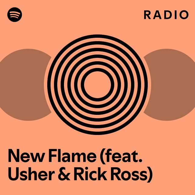 New Flame Feat Usher Rick Ross Radio Playlist By Spotify Spotify