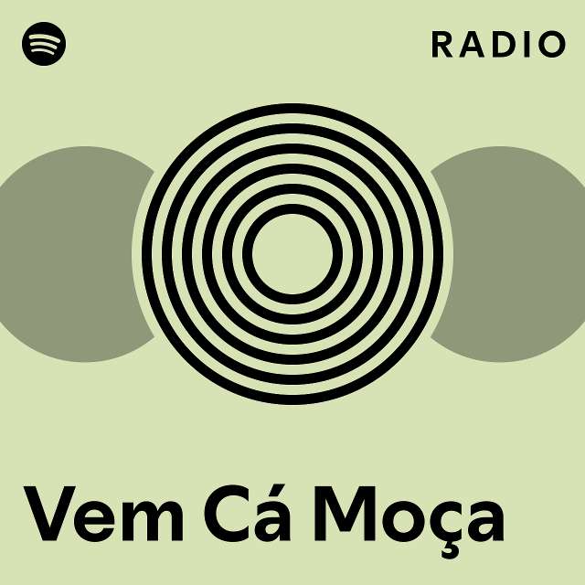 Vem C Mo A Radio Playlist By Spotify Spotify