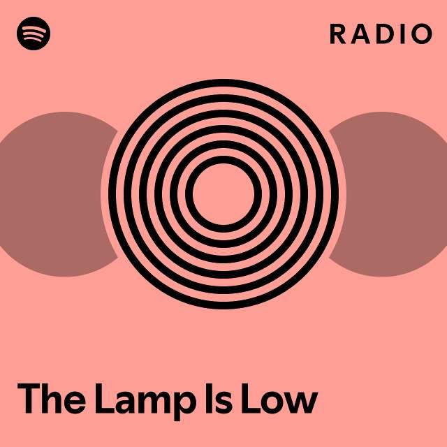 The Lamp Is Low Radio Playlist By Spotify Spotify