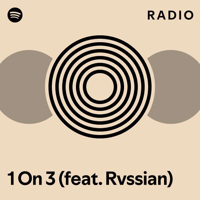 On Feat Rvssian Radio Playlist By Spotify Spotify