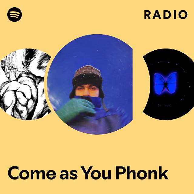 Come As You Phonk Radio Playlist By Spotify Spotify