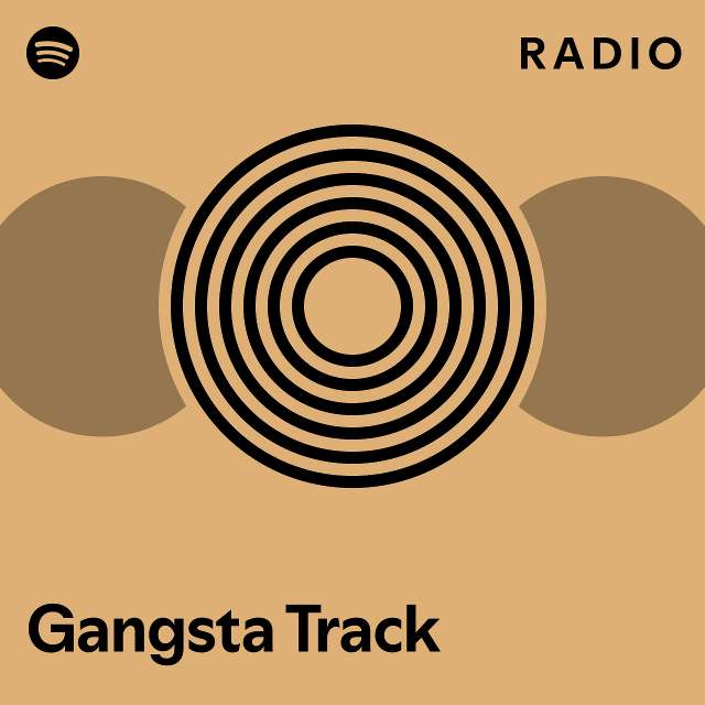 Gangsta Track Radio Playlist By Spotify Spotify