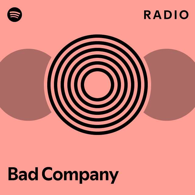 Bad Company Radio Playlist By Spotify Spotify