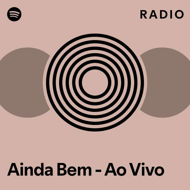 Ainda Bem Ao Vivo Radio Playlist By Spotify Spotify