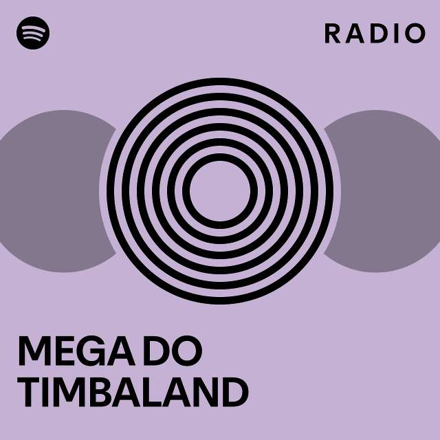 Mega Do Timbaland Radio Playlist By Spotify Spotify