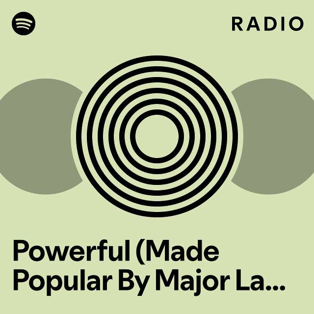 Powerful Made Popular By Major Lazer Ft Ellie Goulding Tarrus Riley