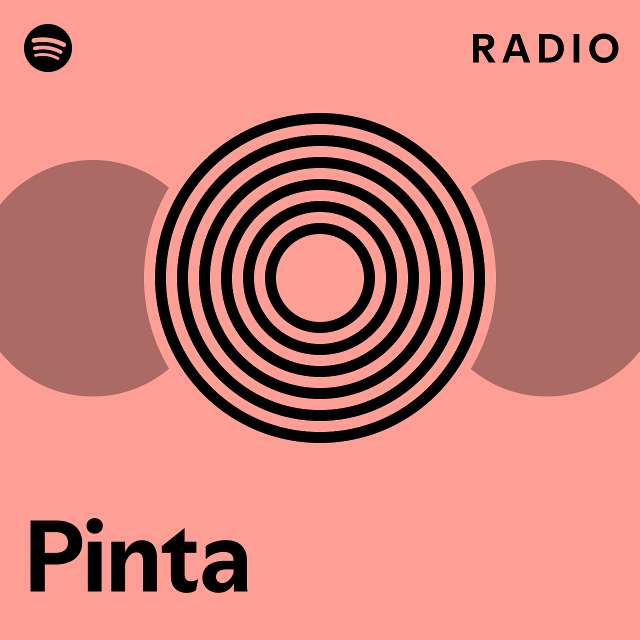 Pinta Radio Playlist By Spotify Spotify