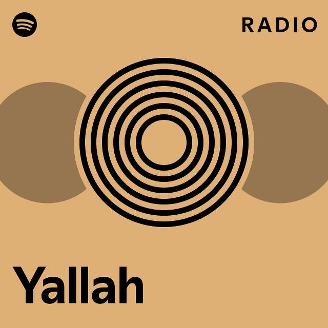 Yallah Radio Playlist By Spotify Spotify