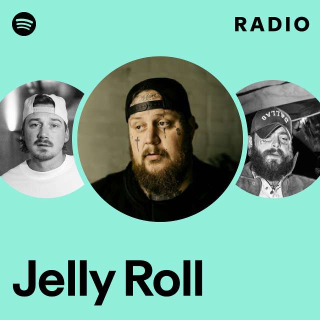 Jelly Roll Radio Playlist By Spotify Spotify