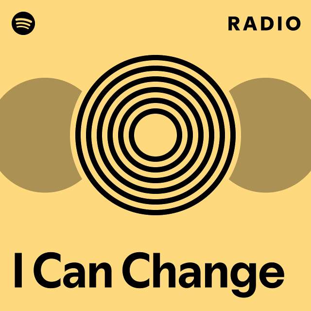 I Can Change Radio Playlist By Spotify Spotify