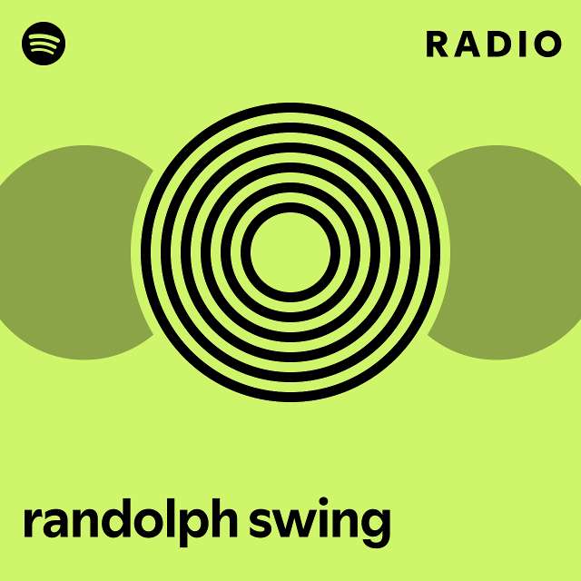 Randolph Swing Radio Playlist By Spotify Spotify