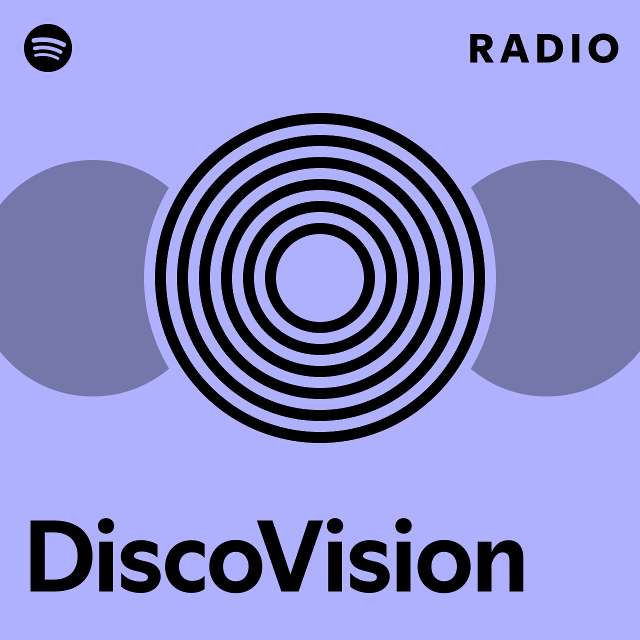 DiscoVision Radio Playlist By Spotify Spotify