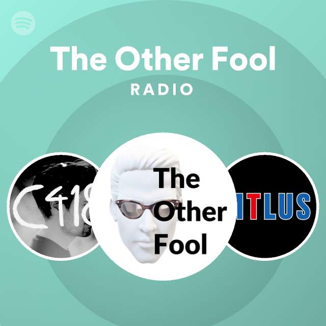 The Other Fool Radio - playlist by Spotify | Spotify