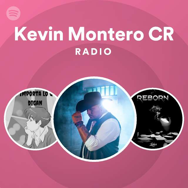 Kevin Montero CR Radio - Playlist By Spotify | Spotify