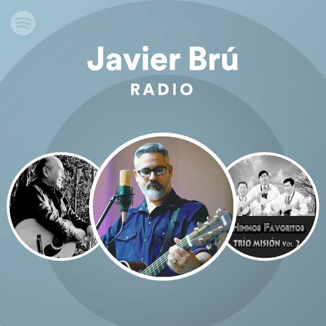 Javier Br Radio Playlist By Spotify Spotify