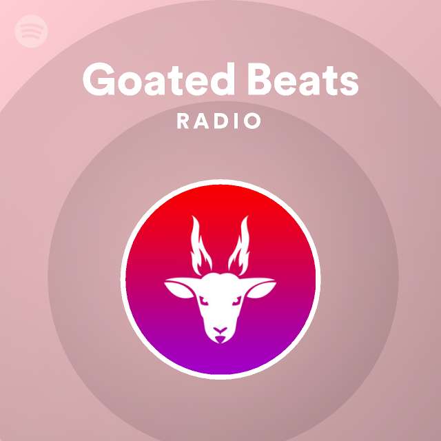 Goated Beats Radio Spotify Playlist - worst beat ever created roblox