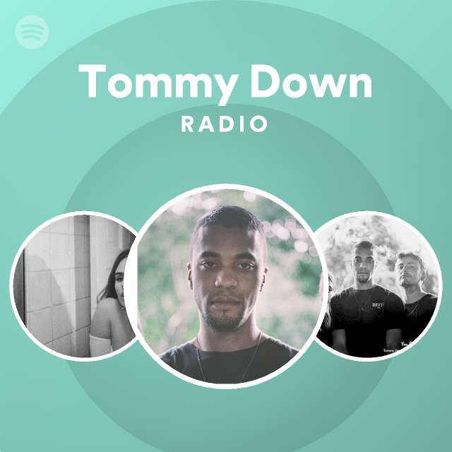 Tommy Down | Spotify