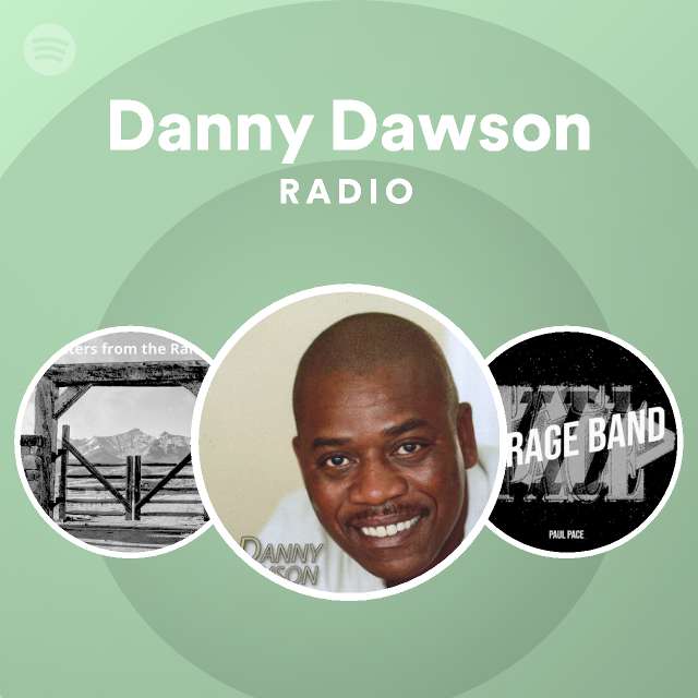 Danny Dawson Radio Spotify Playlist
